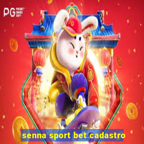 senna sport bet cadastro